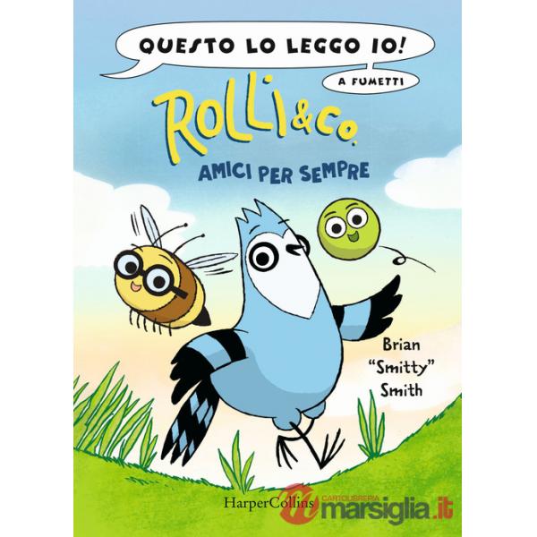 Rolli & co.. Vol. 1: Amici per sempre