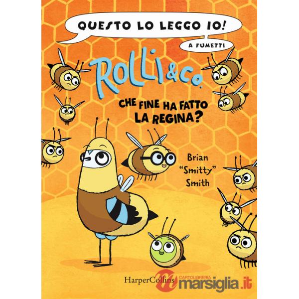 Rolli & co.. Vol. 2: Che fine ha fatto la regina?