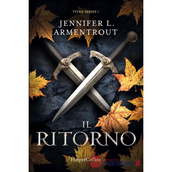 Ritorno. Titan series (Il). Vol. 1