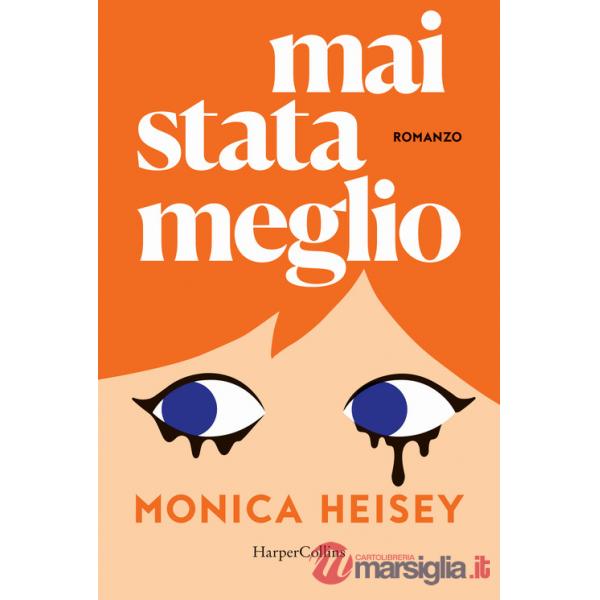 Mai stata meglio