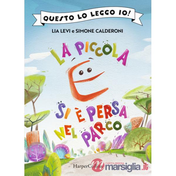 Piccola E si è persa nel parco (La)