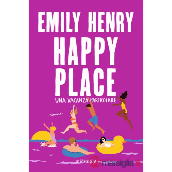 Happy place. Una vacanza particolare