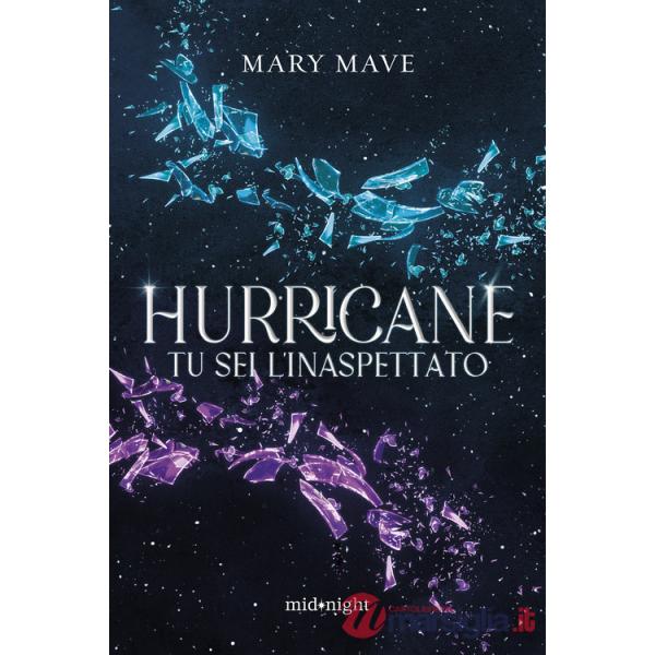 Hurricane. Tu sei l'inaspettato