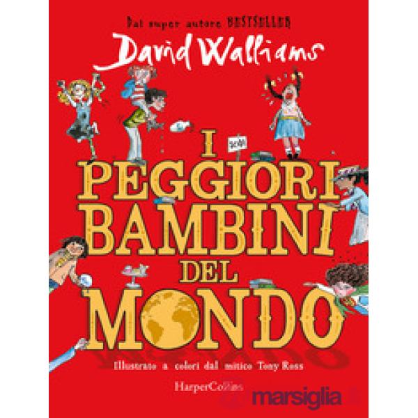 Peggiori bambini del mondo (I)