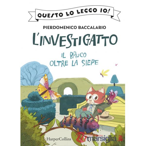 Bruco oltre la siepe. L'investigatto (Il)