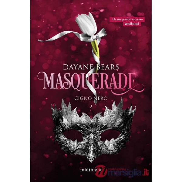 Cigno nero. Masquerade. Vol. 2