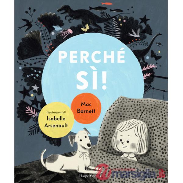 Perché sì! Ediz. a colori
