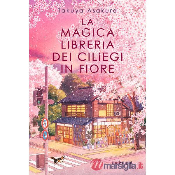 Magica libreria dei ciliegi in fiore (La)
