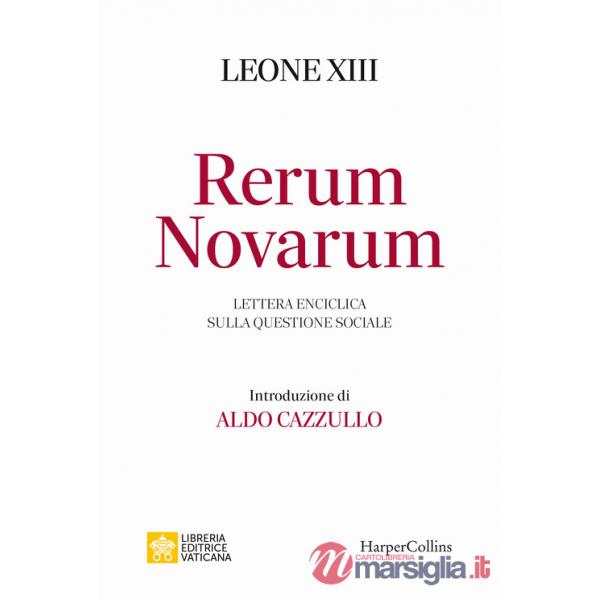 Rerum novarum. Lettera enciclica sulla questione sociale