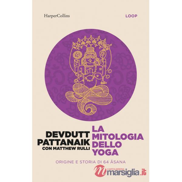 Mitologia dello yoga (La)