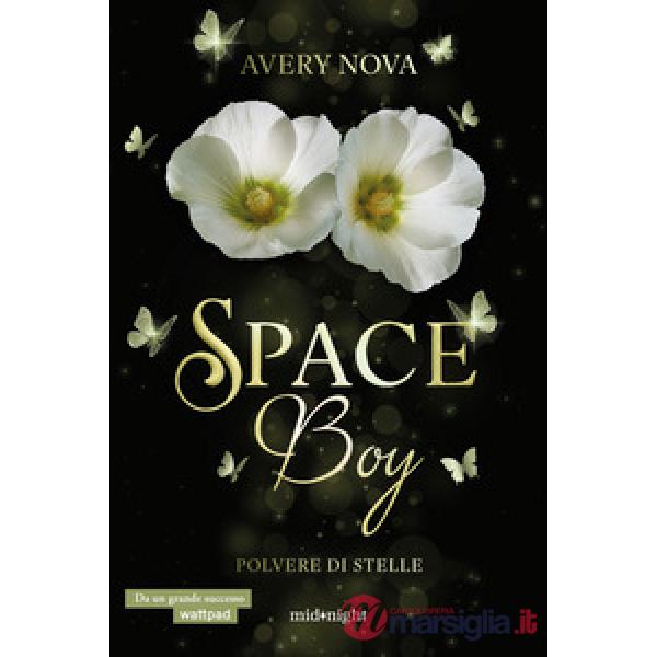 Polvere di stelle. Space boy. Vol. 3