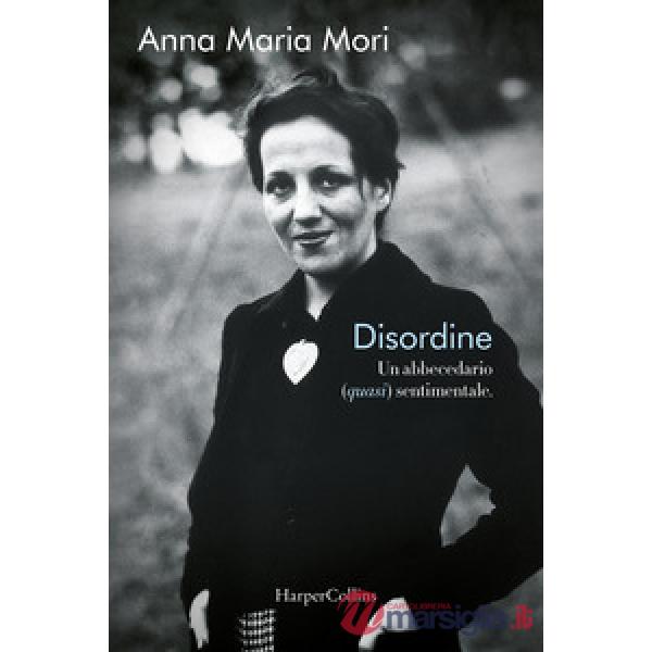 Disordine. Un abbecedario (quasi) sentimentale