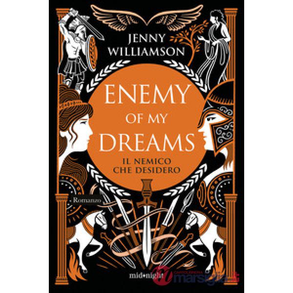 Enemy of my dreams. Il nemico che desidero