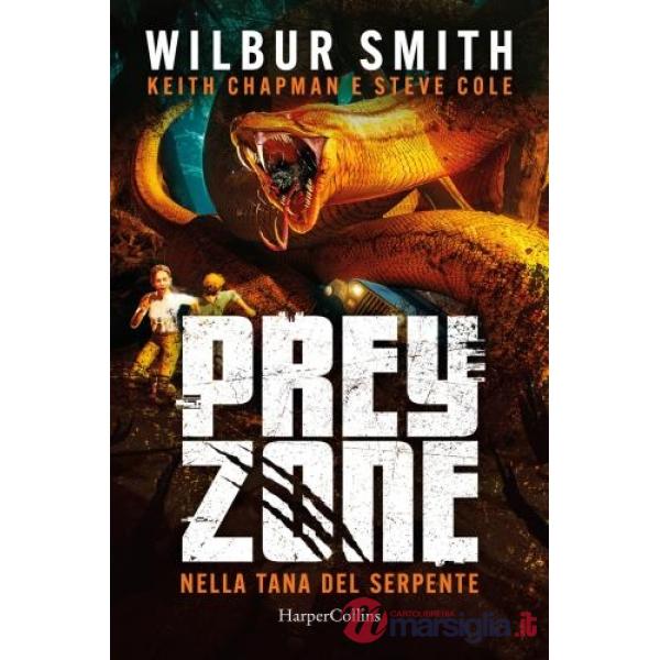 Nella tana del serpente. Prey zone. Vol. 2