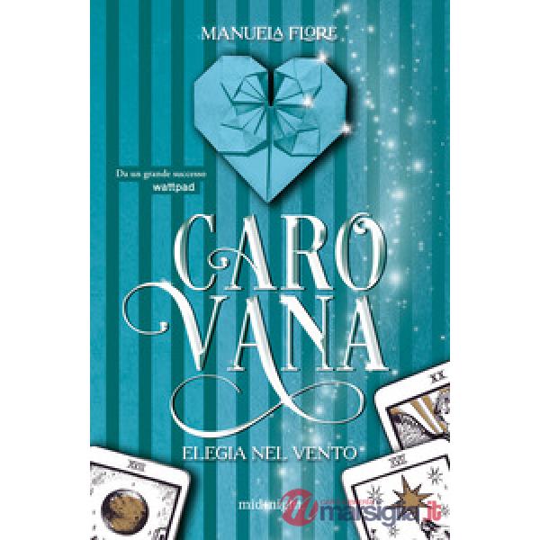 Carovana. Elegia nel vento
