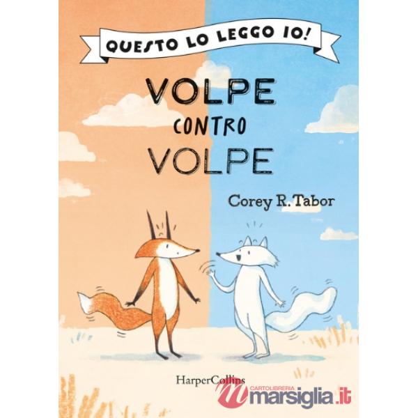 Volpe contro volpe. Ediz. illustrata