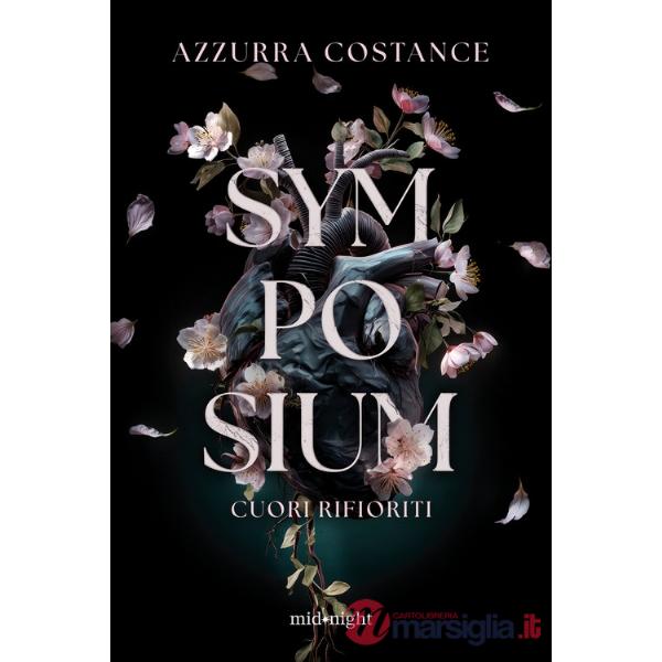 Symposium. Cuori rifioriti