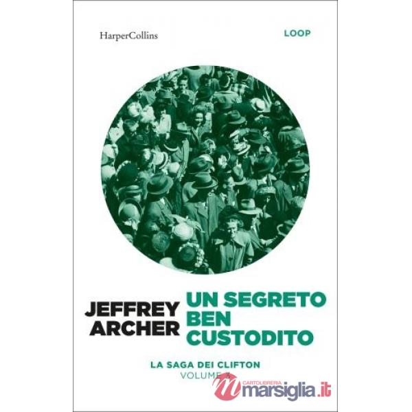 Segreto ben custodito. La saga dei Clifton (Un). Vol. 3