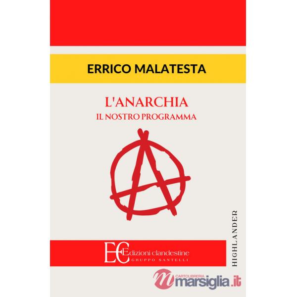 Anarchia. Il nostro programma