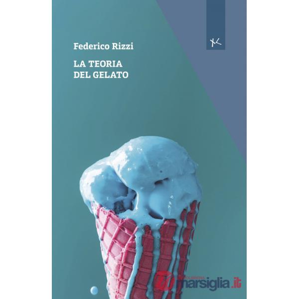 Teoria del gelato (La)