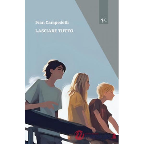 Lasciare tutto