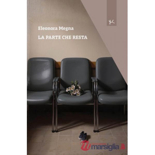 Parte che resta (La)
