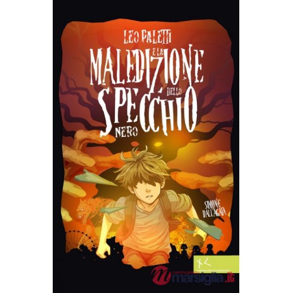 Leo Paletti e la maledizione dello specchio nero