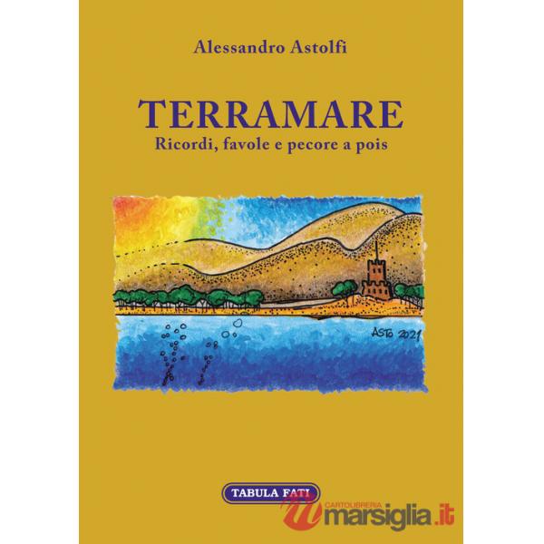 Terramare. Ricordi, favole e pecore a pois