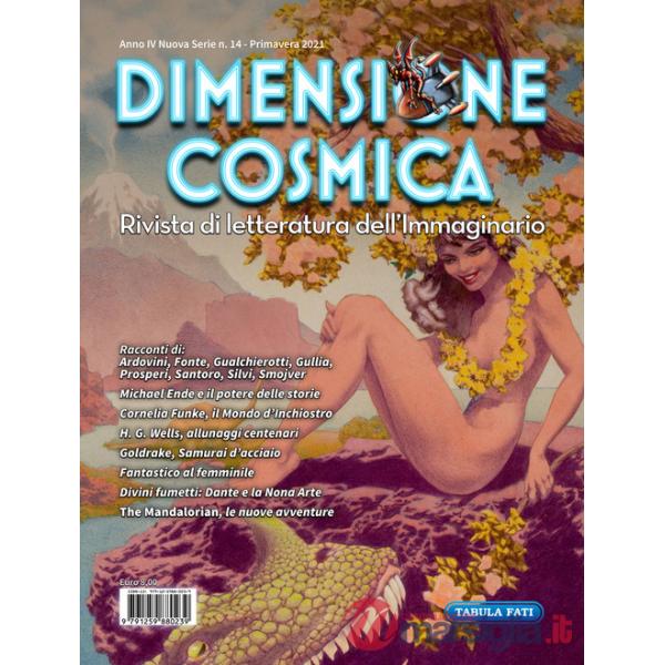 Dimensione cosmica. Rivista di letteratura dell'immaginario (2021). Vol. 14: Primavera