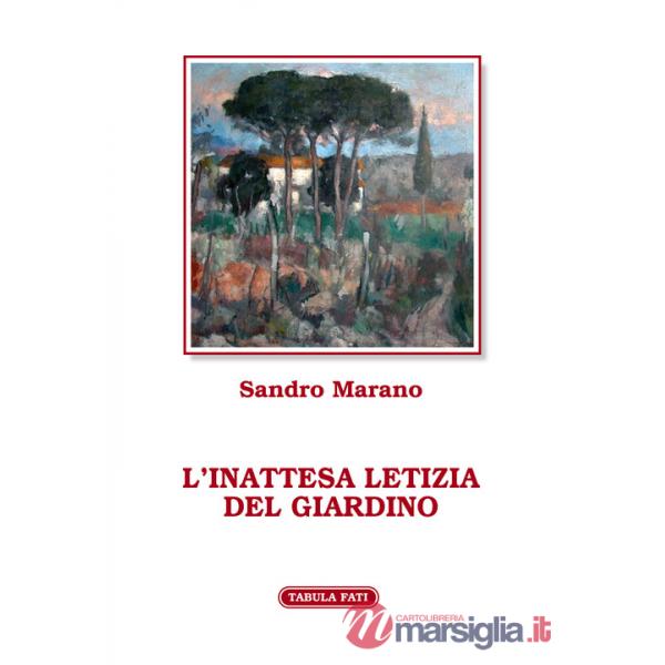 Inattesa letizia del giardino (L')