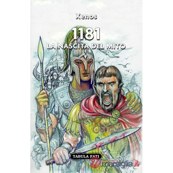 1181. La nascita del mito