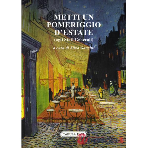 Metti un pomeriggio d'estate (agli Stati Generali)