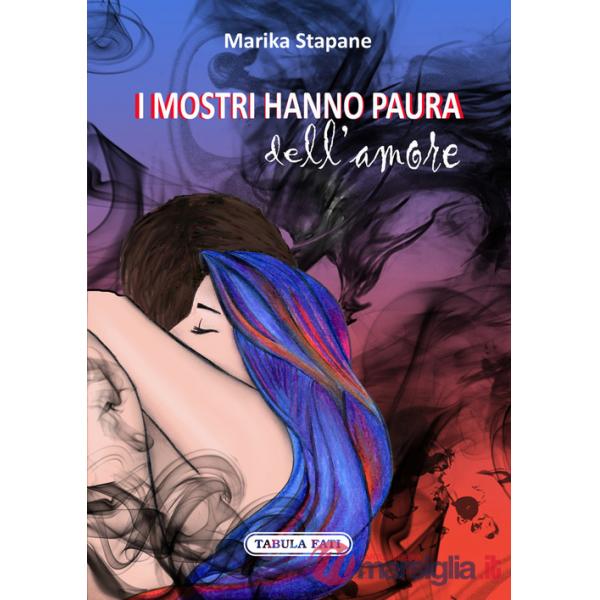 Mostri hanno paura dell'amore (I)