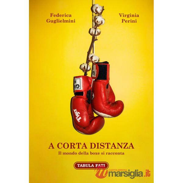 A corta distanza. Il mondo della boxe si racconta