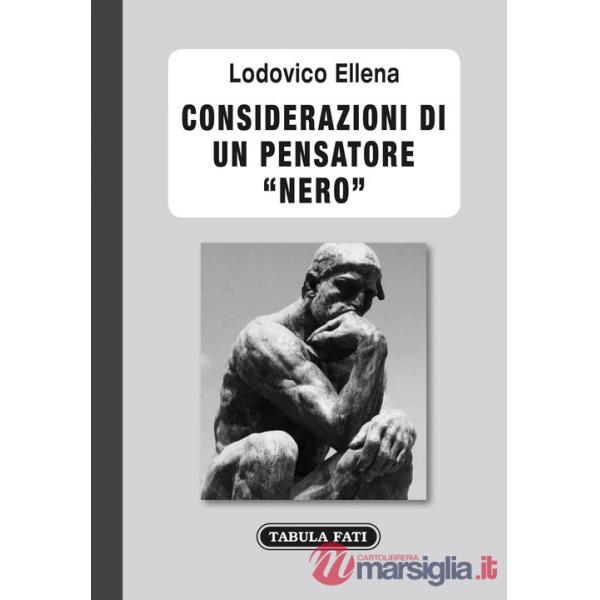 Considerazioni di un pensatore «nero»
