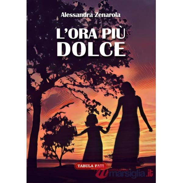 Ora più dolce (L')