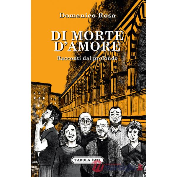 Di morte d'amore. Racconti dal profondo