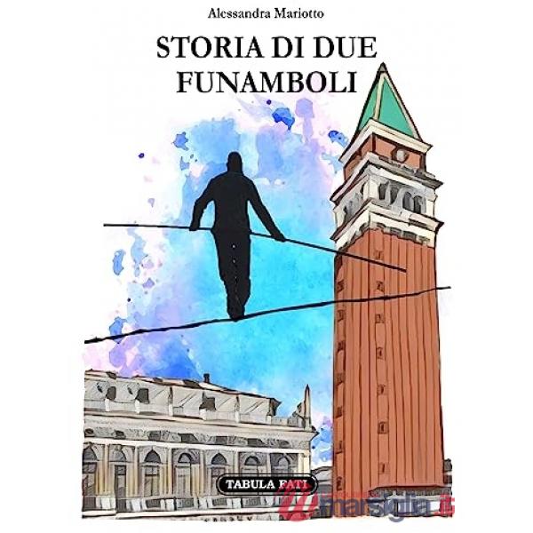 Storia di due funamboli