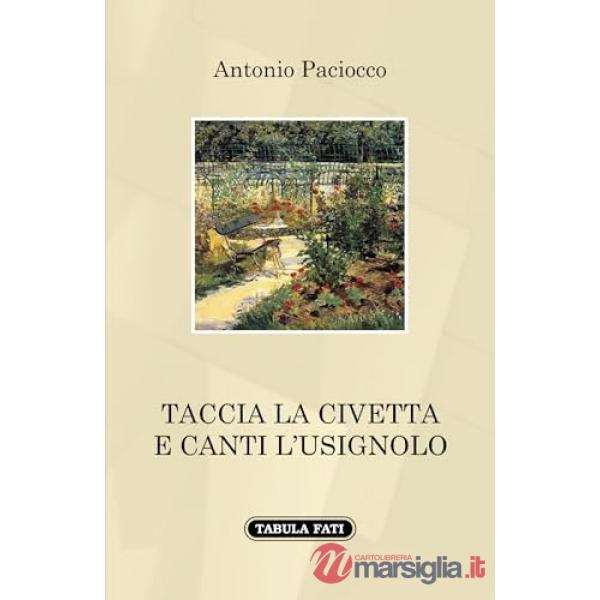 Taccia la civetta e canti l'usignolo