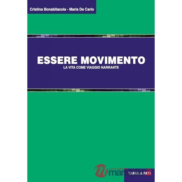 Essere movimento. La vita come viaggio narrante