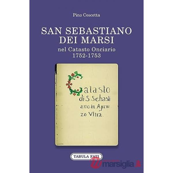 San Sebastiano dei Marsi nel Catasto Onciario (1752-1753)