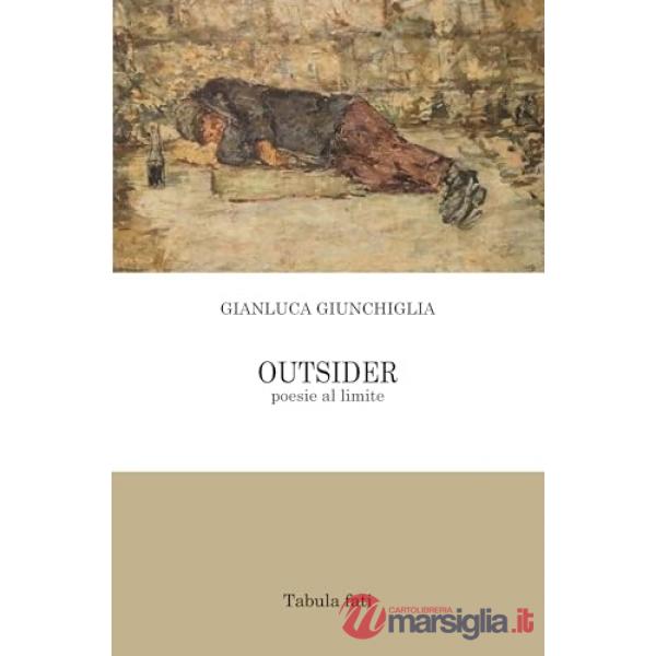 Outsider. Poesie al limite