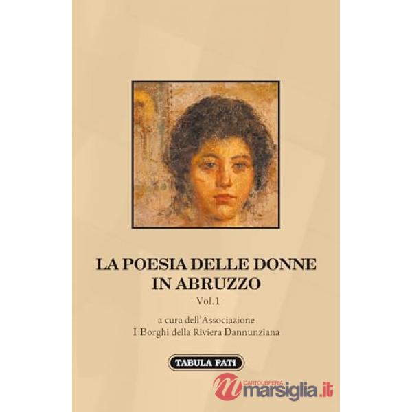 Poesia delle donne in Abruzzo (La). Vol. 1