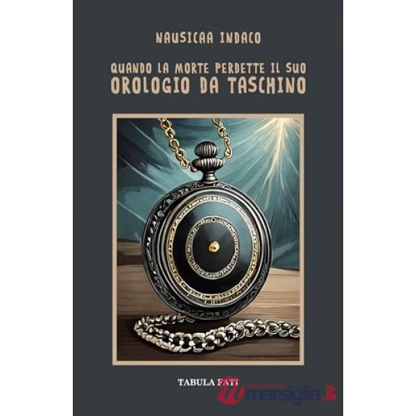 Quando la morte perdette il suo orologio da taschino
