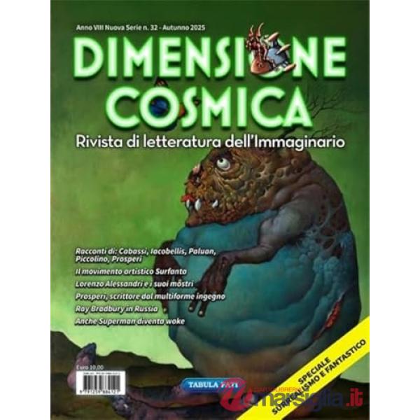 Dimensione cosmica. Rivista di letteratura dell'immaginario (2025). Vol. 32: Autunno