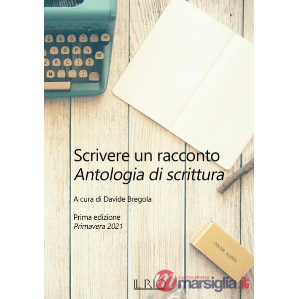 Scrivere un racconto. Prima edizione. Primavera 2021