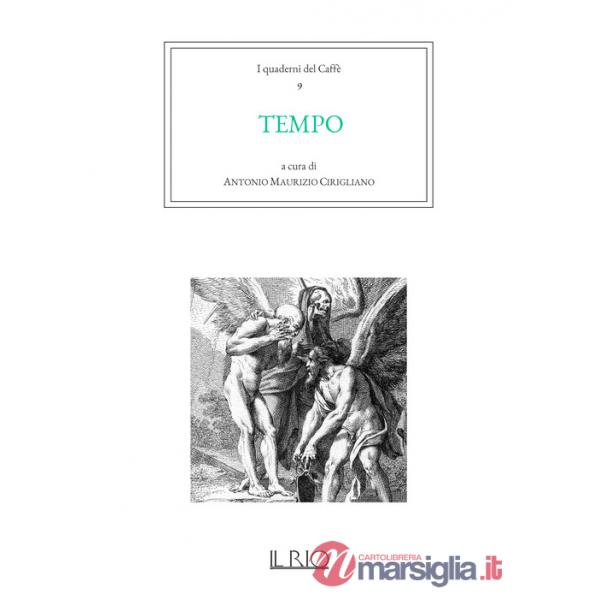 Quaderni del caffè (I). Vol. 9: Tempo