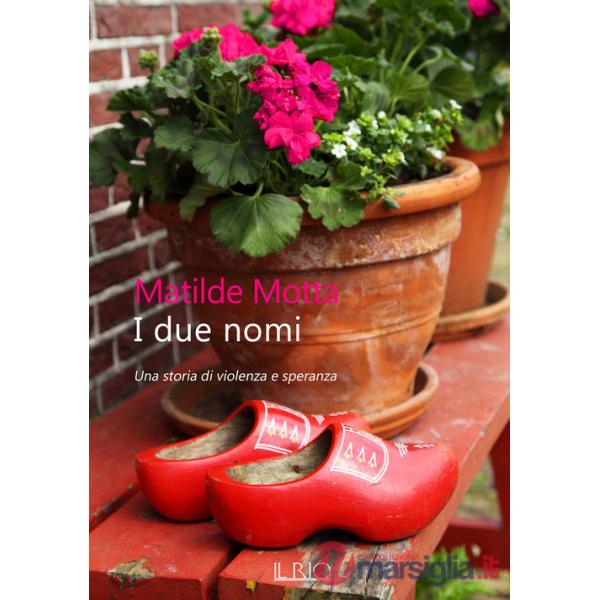 Due nomi. Una storia di violenza e speranza (I)