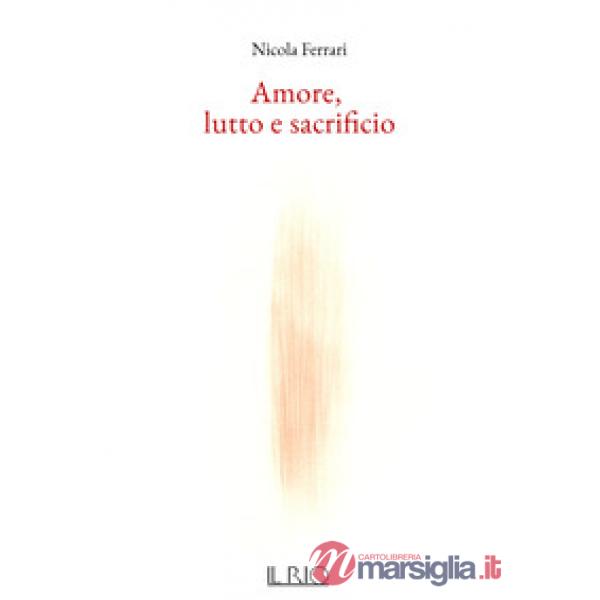Amore, lutto e sacrificio
