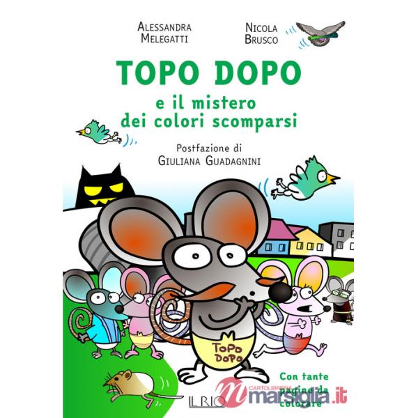 Topo Dopo e il mistero dei colori scomparsi